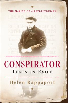Conspirator   : Lenin in exile