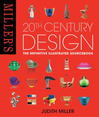 20th century design   : the definitive illustrated sourcebook