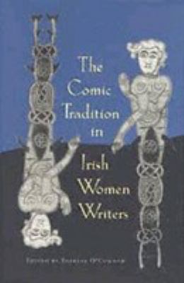 The comic tradition in Irish women writers