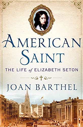 American saint   : the life of Elizabeth Seton