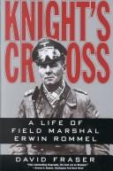 Knight's cross   : a life of Field Marshal Erwin Rommel