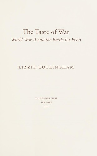 The taste of war   : World War II and the battle for food