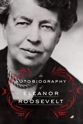The autobiography of Eleanor Roosevelt