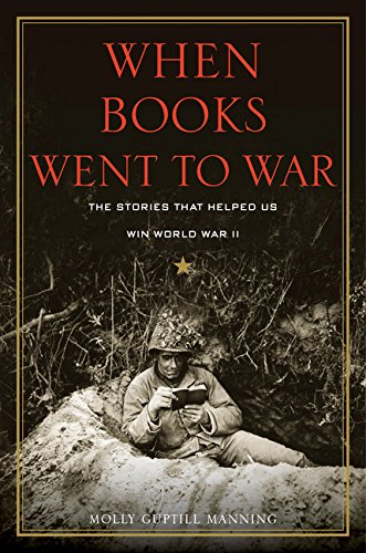 When books went to war   : the stories that helped us win World War II