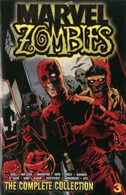Marvel Zombies   : the complete collection