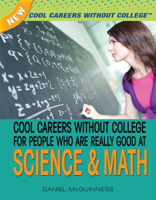Cool careers without college for people who are really good at science & math