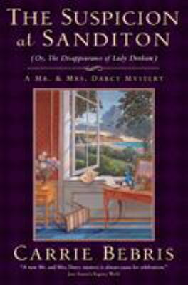 The suspicion at Sanditon   : or the disappearance of Lady Denham