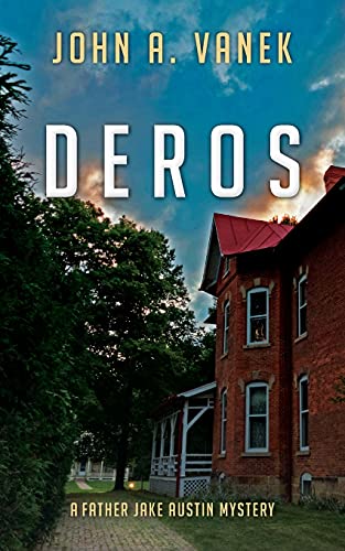 DEROS   : Date of Expected Return from Overseas : a Father Jake Austin mystery