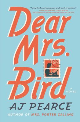 Dear Mrs. Bird   : a novel