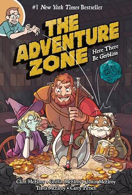 The adventure zone. Here there be gerblins /