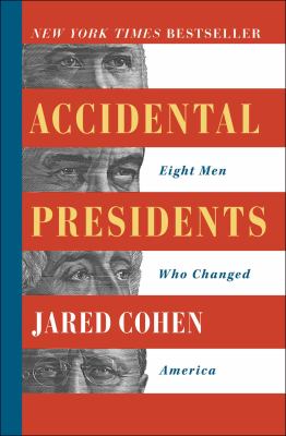 Accidental presidents   : eight men who changed America