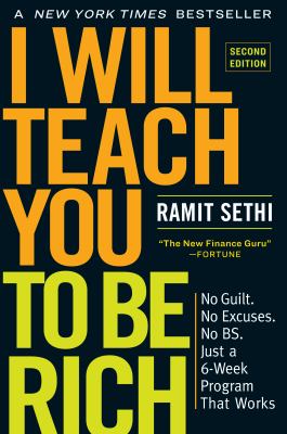 I will teach you to be rich   : No guilt. no excuses. no bs. just a 6-week program that works
