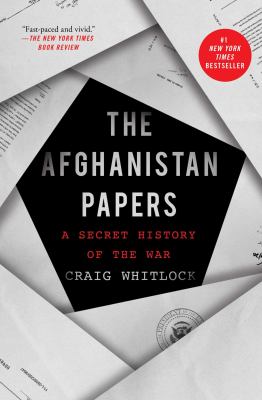 The Afghanistan papers   : A secret history of the war