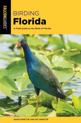 Birding Florida   : a field guide to the birds of Florida