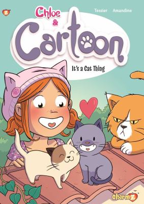Chloe & Cartoon. #2, It's a cat thing /