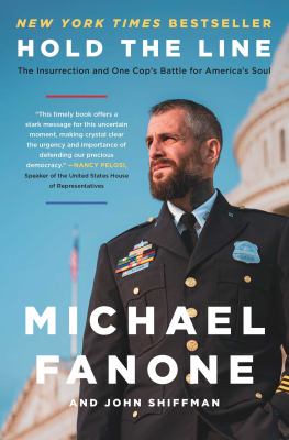 Hold the line   : the insurrection and one cop's battle for America's soul