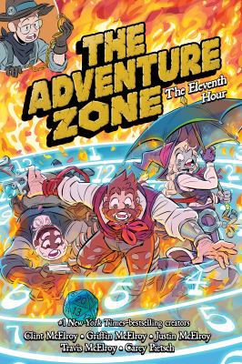 The adventure zone. The eleventh hour /