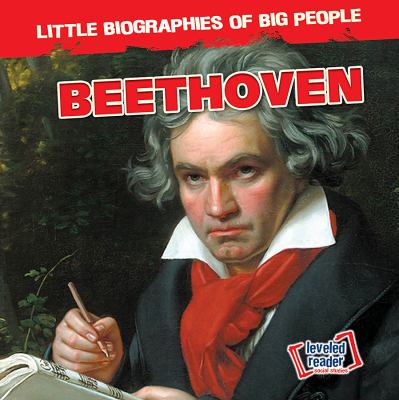Little Biographies of Big People   : Beethoven