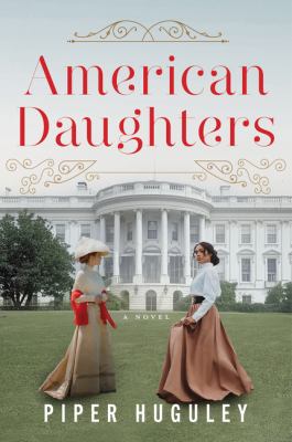 American daughters   : a novel