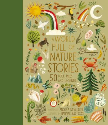 A world full of nature stories   : 50 folktales and legends