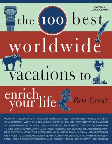 The 100 best worldwide vacations to enrich your life